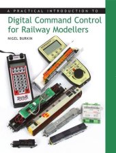 book Practical Introduction to Digital Command Control for Railway Modellers