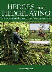 book Hedges and Hedgelaying: A Guide to Planting, Management and Conservation