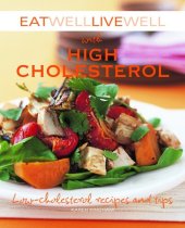 book Eat Well Live Well with High Cholesterol: Low-Cholesterol Recipes and Tips