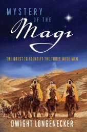 book Mystery of the Magi: The Quest to Identify the Three Wise Men