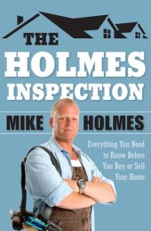 book The Holmes Inspection: Everything You Need to Know Before You Buy or Sell Your Home