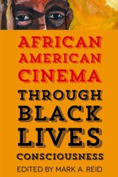 book African American Cinema Through Black Lives Consciousness