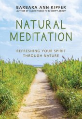 book Natural Meditation: Refreshing Your Spirit through Nature