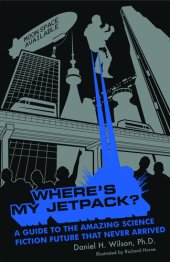 book Where's My Jetpack?