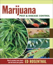 book Marijuana Pest and Disease Control: How to Protect Your Plants and Win Back Your Garden