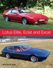 book Lotus Elite, Eclat and Excel: An Enthusiast's Guide