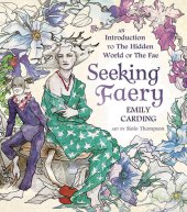 book Seeking Faery: An Introduction to the Hidden World of the Fae