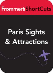 book Paris Sights and Attractions, including Walking Tours: Frommer's Paris