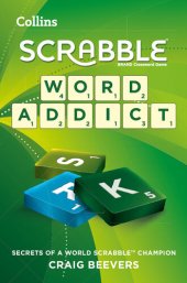 book Word Addict: Secrets of a Scrabble world champion