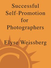 book Successful Self-Promotion for Photographers: Expose Yourself Properly