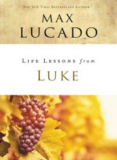 book Life Lessons from Luke: Jesus, the Son of Man