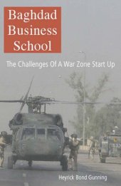 book Baghdad Business School: The Challenges of a War Zone Start Up