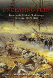 book Unceasing Fury: Texans at the Battle of Chickamauga, September 18-20, 1863