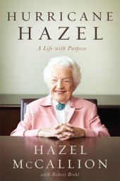 book Hurricane Hazel: A Life With Purpose