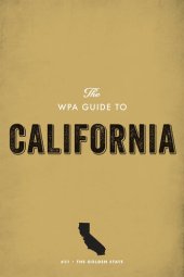 book The WPA Guide to California: The Golden State
