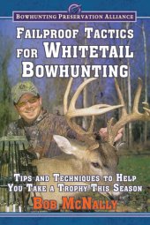 book Failproof Tactics for Whitetail Bowhunting: Tips and Techniques to Help You Take a Trophy This Season