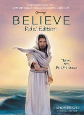 book Believe: Think, Act, Be Like Jesus