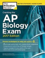 book Cracking the AP Biology Exam, 2017 Edition: Proven Techniques to Help You Score a 5