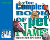 book The Complete Book of Pet Names: An ASPCA Book