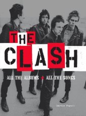 book The Clash: All the Albums, All the Songs