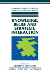 book Knowledge, Belief and Strategic Interaction