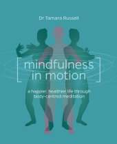 book Mindfulness in Motion: Unlock the Secrets of Mindfulness in Motion