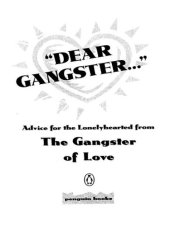 book Dear Gangster...: Advice for the Lonelyhearted from the Gangster of Love