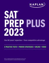 book SAT Prep Plus 2023: Includes 5 Full Length Practice Tests, 1500+ Practice Questions, + 1 Year Online Access to Customizable 250+ Question Bank and 2 Official College Board Tests