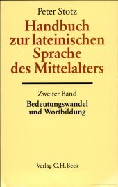 book Handbuch zur lateinischen Sprache des Mittelalters - Bedeutungswandel und Wortbildung