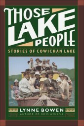 book Those Lake People: Stories of Cowichan Lake