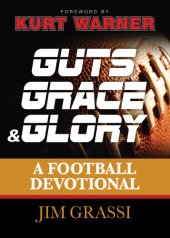 book Guts, Grace, and Glory: A Football Devotional