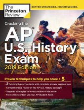 book Cracking the AP U.S. History Exam, 2019 Edition: Practice Tests + Proven Techniques to Help You Score a 5