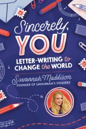 book Sincerely, YOU: Letter-Writing to Change the World