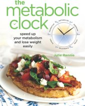 book The Metabolic Clock: Speed up your metabolism and lose weight easily