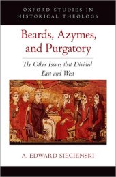 book Beards, Azymes, and Purgatory (OXFORD STU IN HISTORICAL THEOLOGY SERIES)