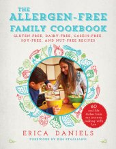 book Allergen-Free Family Cookbook: Gluten-Free, Dairy-Free, Casein-Free, Soy-Free, and Nut-Free Recipes