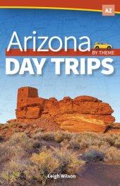 book Arizona Day Trips by Theme