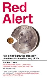 book Red Alert: How China's Growing Prosperity Threatens the American Way of Life