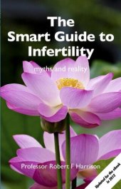 book The Smart Guide to Infertility: Myths and Reality