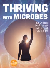 book Thriving with Microbes: The Unseen Intelligence Within and Around Us