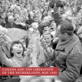 book Canada and the Liberation of the Netherlands, May 1945