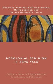 book Decolonial Feminism in Abya Yala : Caribbean, Meso, and South American Contributions and Challenges