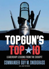 book Topgun's Top 10: Leadership Lessons from the Cockpit