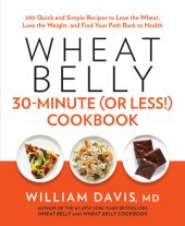 book Wheat Belly 30-Minute (Or Less!) Cookbook