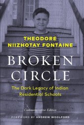 book Broken Circle: The Dark Legacy of Indian Residential Schools—Commemorative Edition