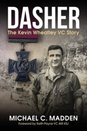 book Dasher: The Kevin Wheatley VC Story