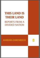 book This Land Is Their Land: Reports from a Divided Nation