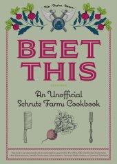 book Beet This: An Unofficial Schrute Farms Cookbook