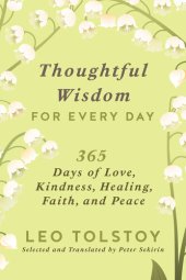 book Thoughtful Wisdom for Every Day: 365 Days of Love, Kindness, Healing, Faith, and Peace