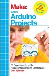 book Basic Arduino Projects: 26 Experiments with Microcontrollers and Electronics